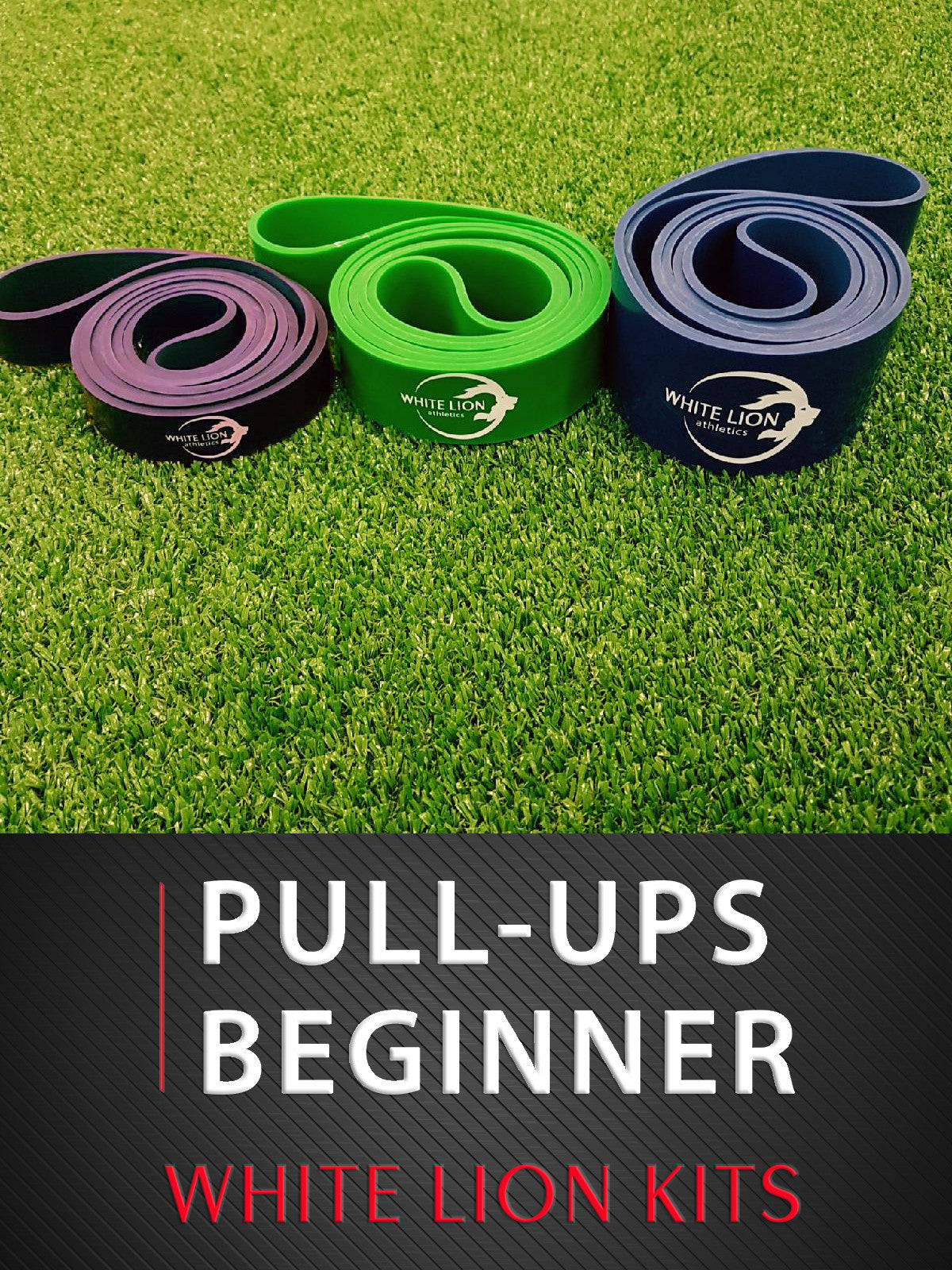 Pull-ups Beginner - Resistance Bands KIT - White Lion Athletics