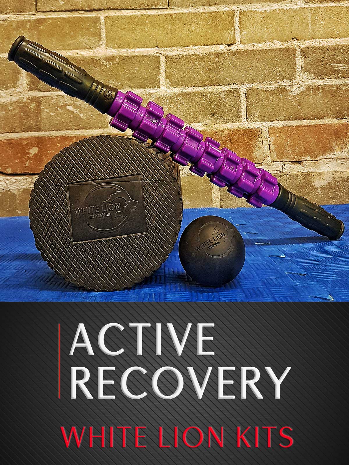 Active Recovery KIT | 3 Awesome Tools to Improve Recovery - White Lion Athletics